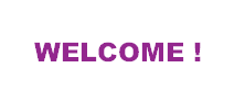 WELCOME !